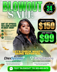 Chexsystem /Early Warnings Blowout Sale