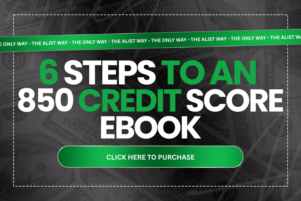 6 STEPS TO A 850 CREDIT SCORE E-BOOK